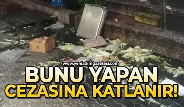 Bunu yapan cezasına katlanır!