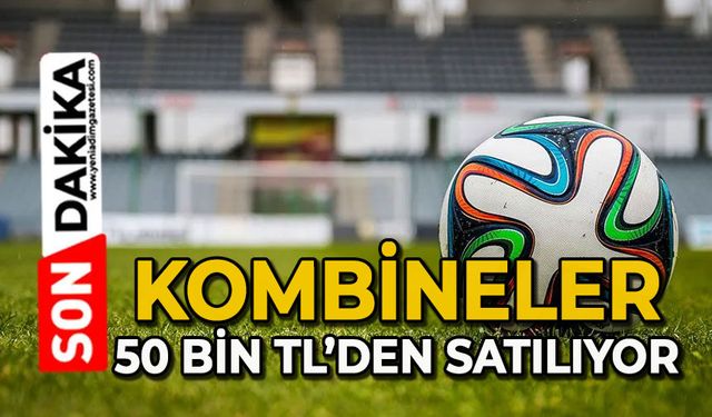 Kombineler 50 bin liradan satılıyor