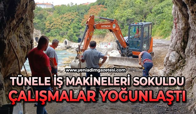 Tünele iş makineleri sokuldu: Çalışmalar yoğunlaştı