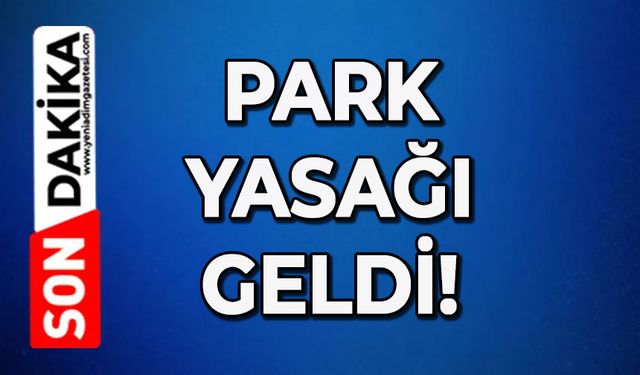 Park yasağı geldi!