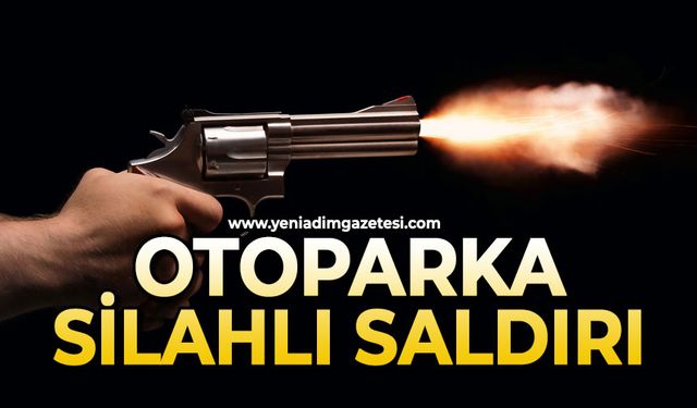 Otoparka silahlı saldırı