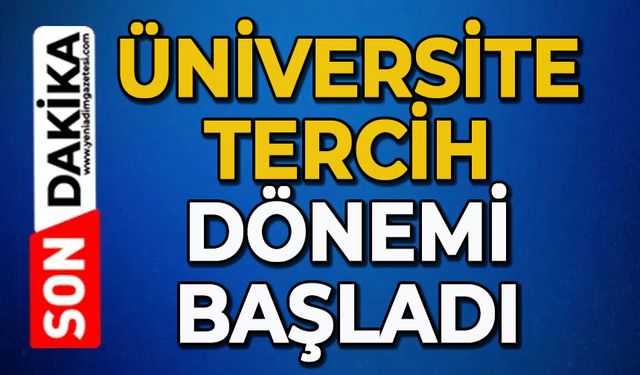 Üniversite tercih dönemi başladı