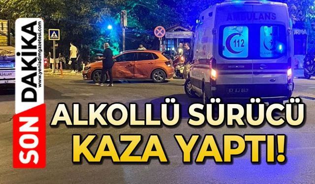 Alkollü sürücü kaza yaptı: 1 yaralı