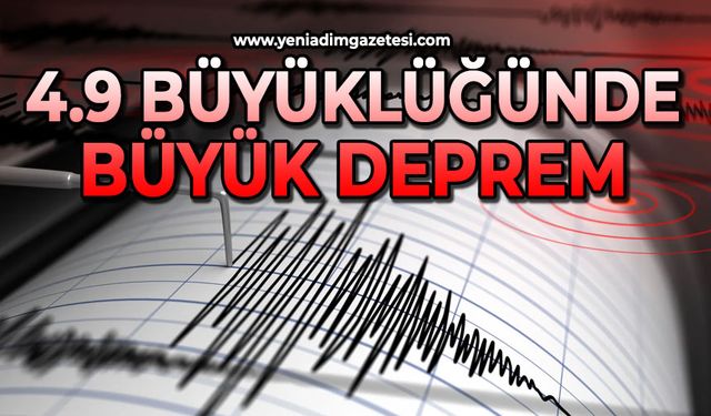 4.9 büyüklüğünde deprem