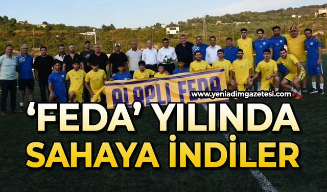 'Feda' yılında sahaya indiler