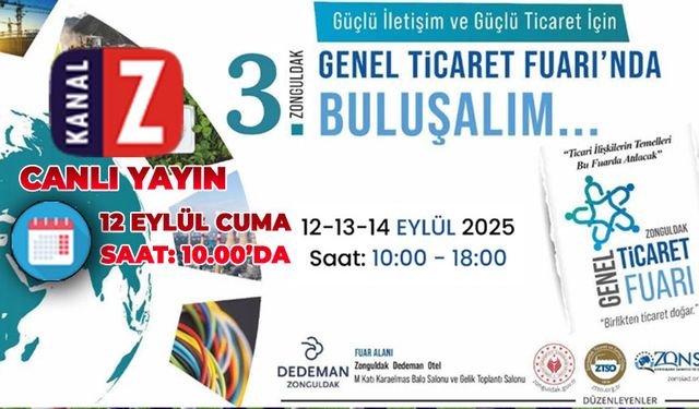 Kanal Z, 3. Zonguldak Genel Ticaret Fuarı heyecanına ortak oluyor
