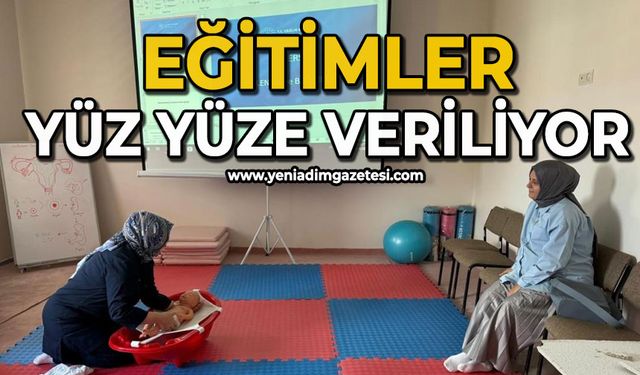 Eğitimler yüz yüze veriliyor