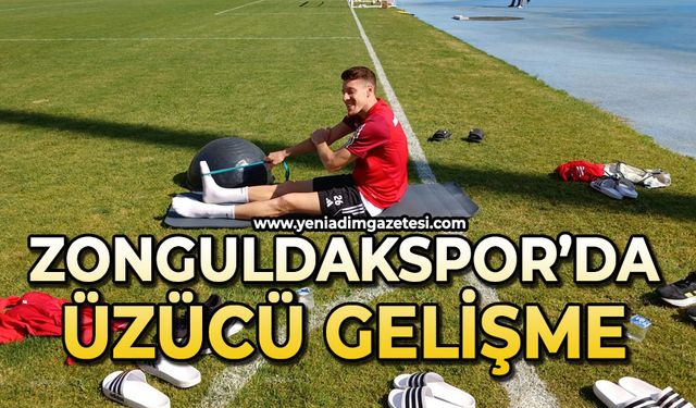Zonguldakspor'da üzücü gelişme