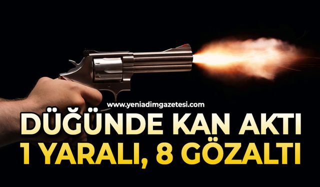 Düğünde maganda kurşunuyla 1 kişi yaralandı, 8 kişi gözaltına alındı