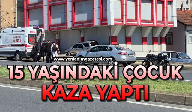 15 yaşındaki çocuk kaza yaptı