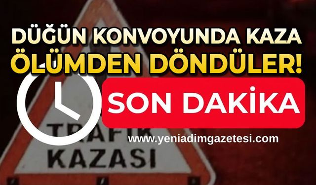 Düğün konvoyunda kaza: Ölümden döndüler!