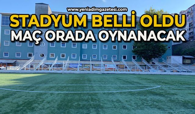 Stadyum belli oldu: Maç orada oynanacak
