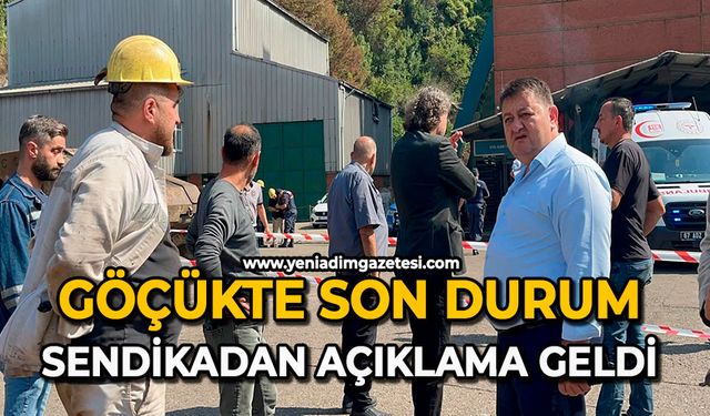 Göçükte son durum. Sendikadan açıklama geldi