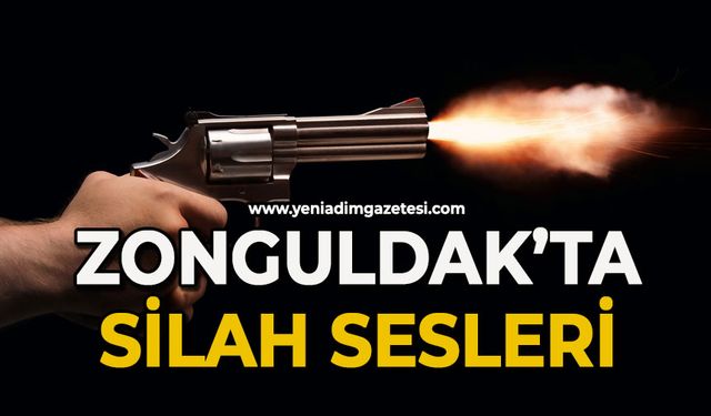Zonguldak'ta silah sesleri
