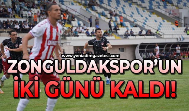 Zonguldakspor'un iki günü kaldı