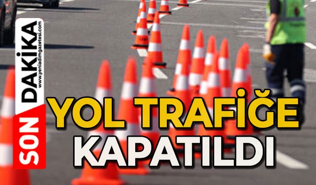 Orman yangınları sebebiyle kara yolu araç trafiğine kapatıldı