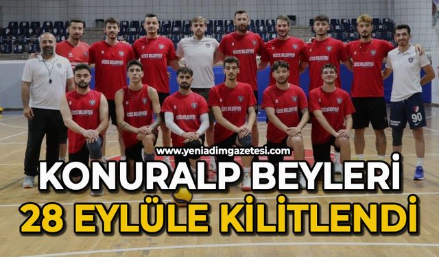 Konuralp beyleri 28 eylüle kilitlendi