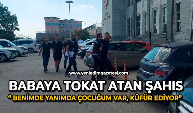 Babaya tokat atan şahıs: "Benim de yanımda çocuğum var, küfür ediyor"
