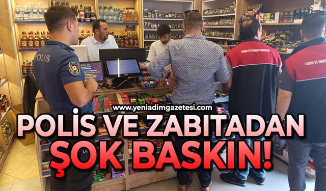 Polis ve zabıtadan şok baskın!