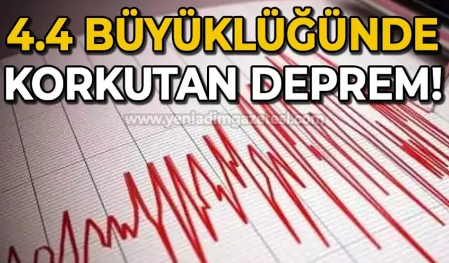 4.4 büyüklüğünde deprem