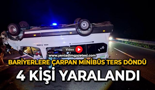 Bariyerlere çarpan minibüs ters döndü: 4 kişi yaralandı
