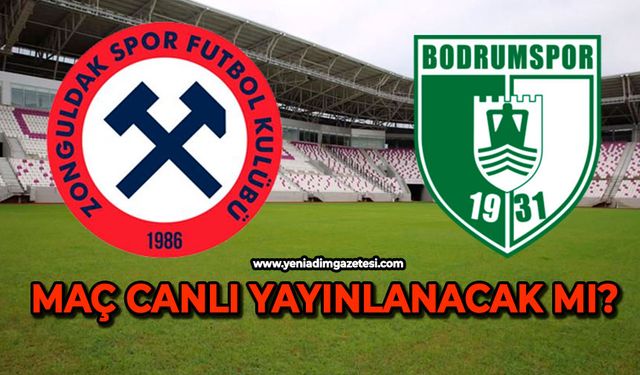 Zonguldak-Bodrum maçı canlı yayınlanacak ?