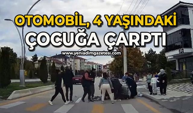 Otomobil yaya geçidinde 4 yaşındaki çocuğa çarptı