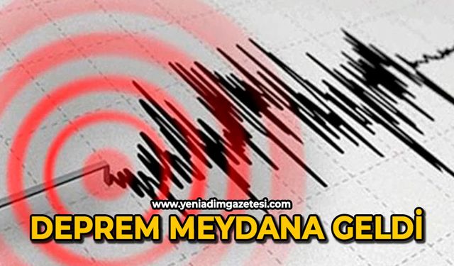 Deprem meydana geldi