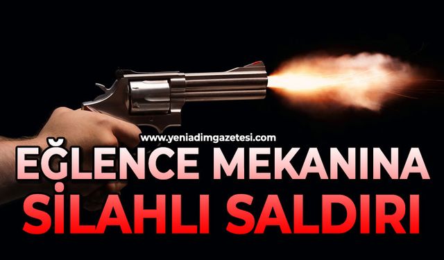 Eğlence mekanına silahlı saldırı