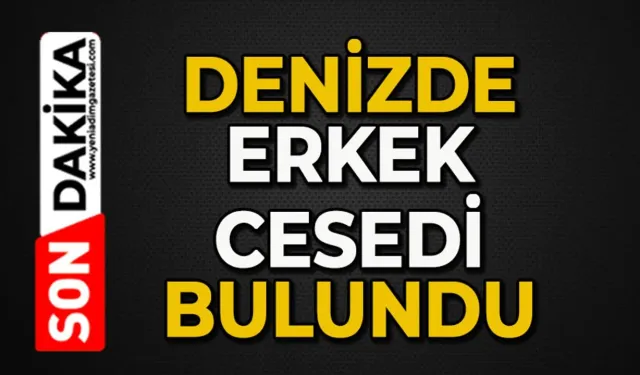Denizde ceset bulundu