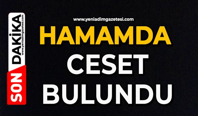 Hamamda ceset bulundu