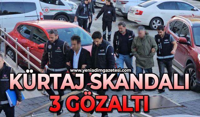 Zonguldak’ta kürtaj soruşturmasında 3 sağlık çalışanı gözaltına alındı