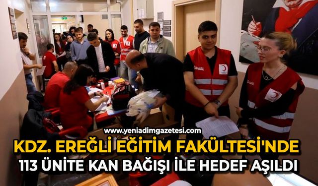 Kdz. Ereğli Eğitim Fakültesi’nde 113 ünite kan bağışı ile hedef aşıldı