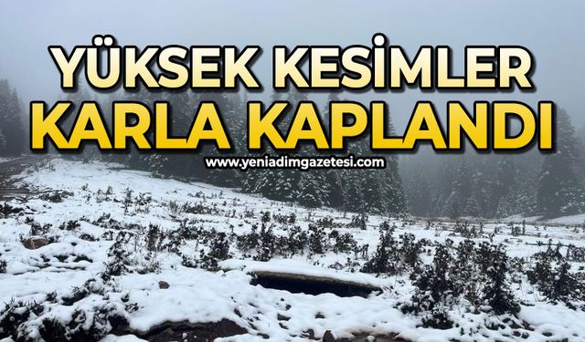 Yüksek kesimler beyaz örtüyle kaplandı