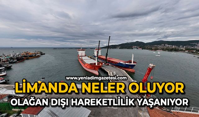 Limanda  neler oluyor: Olağan dışı hareketlilik yaşanıyor