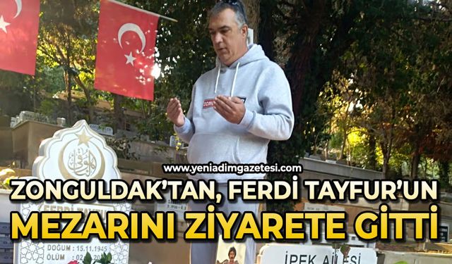 Zonguldak'tan Ferdi Tayfur’un mezarına gitti