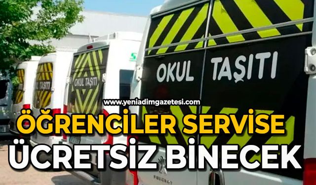 Öğrenciler servise ücretsiz binecek