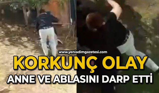 Bir şahıs annesini ve kız kardeşini darbetti