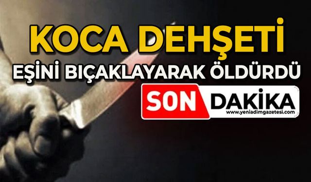 Eşini bıçaklayarak öldürdükten sonra kendini yaraladı