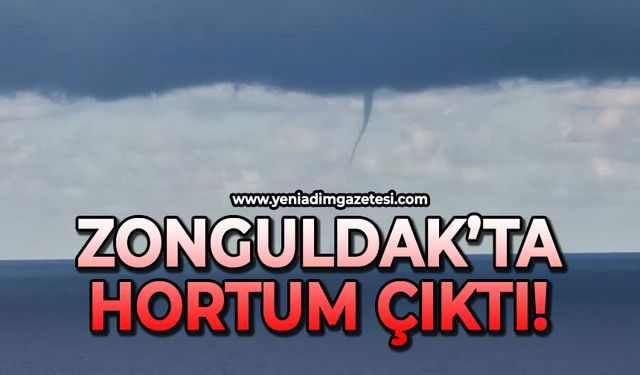 Zonguldak'ta hortum çıktı