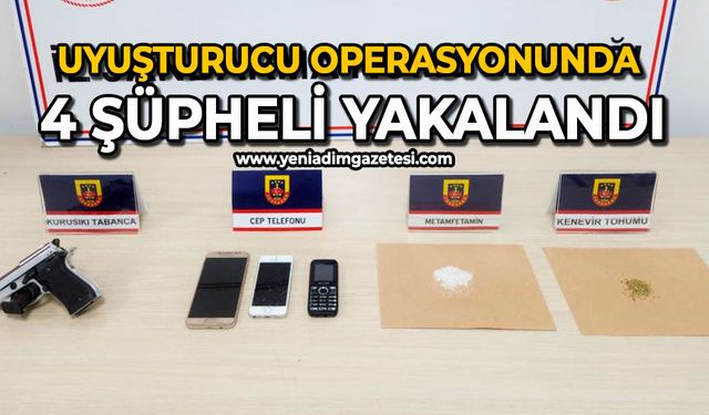 Uyuşturucu operasyonunda 4 şüpheli yakalandı