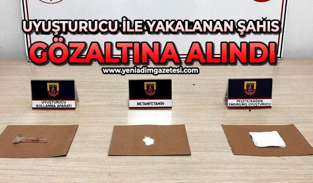 Uyuşturucu ile yakalanan şahıs gözaltına alındı