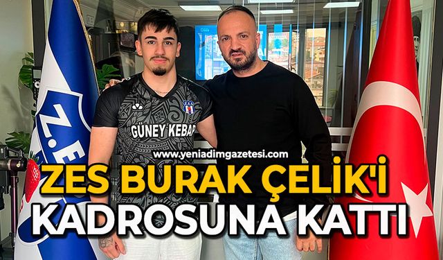 ZES Burak Çelik'i kadrosuna kattı