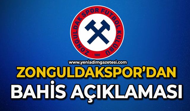 Zonguldakspor’dan bahis açıklaması yapıldı