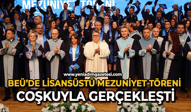 BEÜ’de lisansüstü mezuniyet töreni coşkuyla gerçekleşti