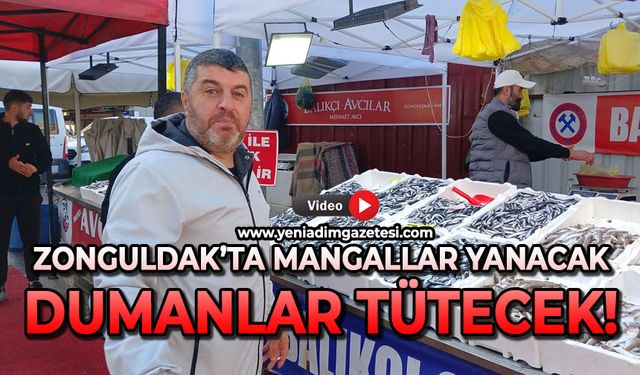Zonguldak’ta mangallar yanacak dumanlar tünecek!