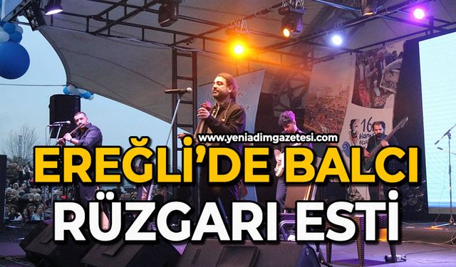 Ereğli’de Balcı Rüzgarı esti