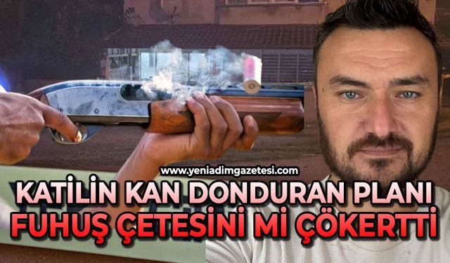 Katilin kan donduran planı: Çaycuma'da fuhuş çetesini mi çökertti?