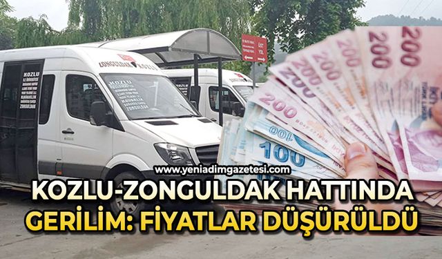 Kozlu-Zonguldak hattında gerilim yükseldi: Fiyatlar düştü