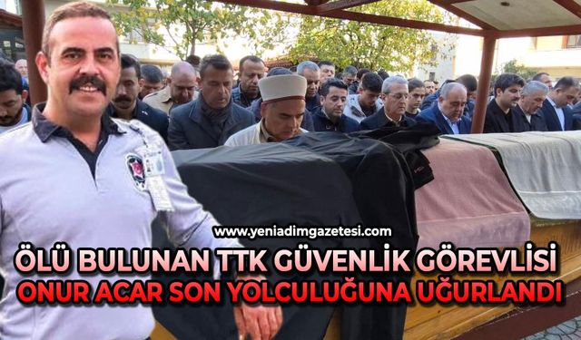 Ölü bulunan TTK Güvenlik görevlisi Onur Acar son yolculuğuna uğurlandı